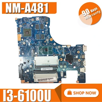 NM-A481 Laptop placa de baza Pentru Lenovo Ideapad 300-15ISK original, placa de baza I3-6100U cu placa video